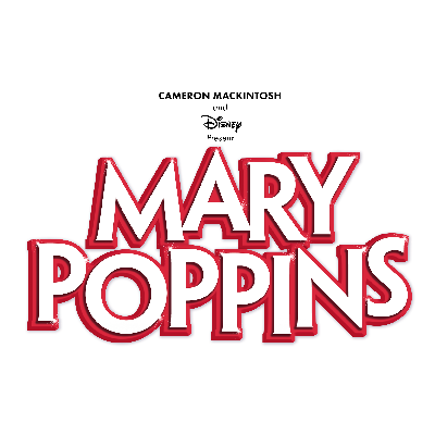 Cameron Mackintosh Ltd Mary Poppins UK and Ireland Tour